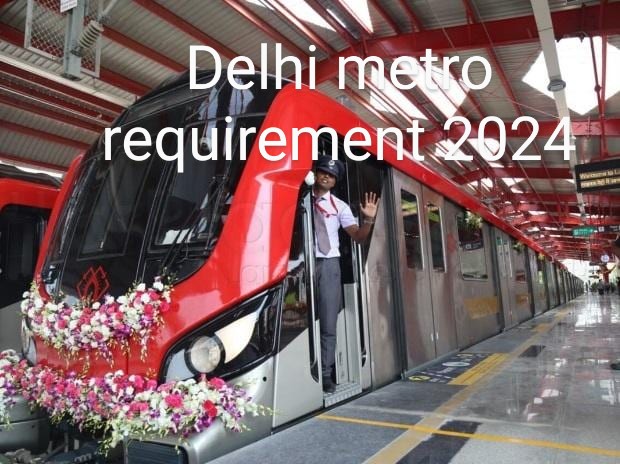 Metro requirement 2024